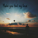 Make You Feel My Love专辑