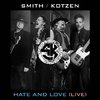 Smith/Kotzen - Hate and Love (Live)