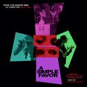 A Simple Favor (Original Motion Picture Soundtrack)专辑