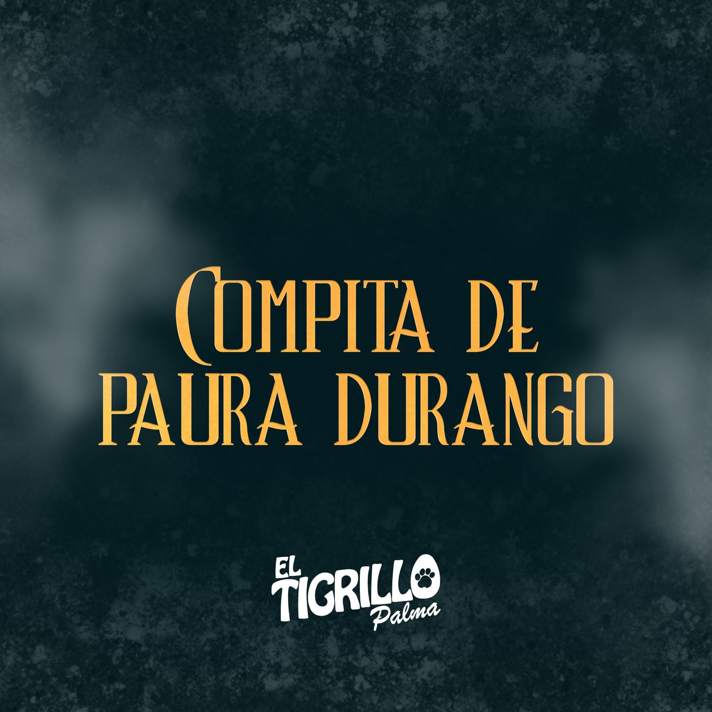 COMPITA DE PAURA DURANGO