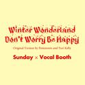 Winter Wonderland / Don't Worry Be Happy专辑