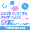 Stay (Don't Go Away) [Ferreck Dawn Remix]