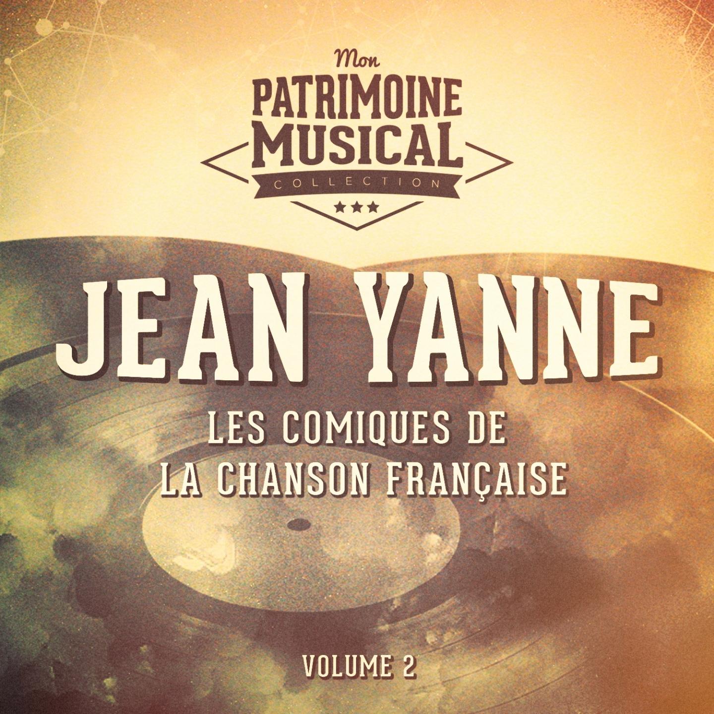 Les comiques de la chanson française : Jean Yanne, Vol. 2