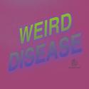 WEIRDDISEASE