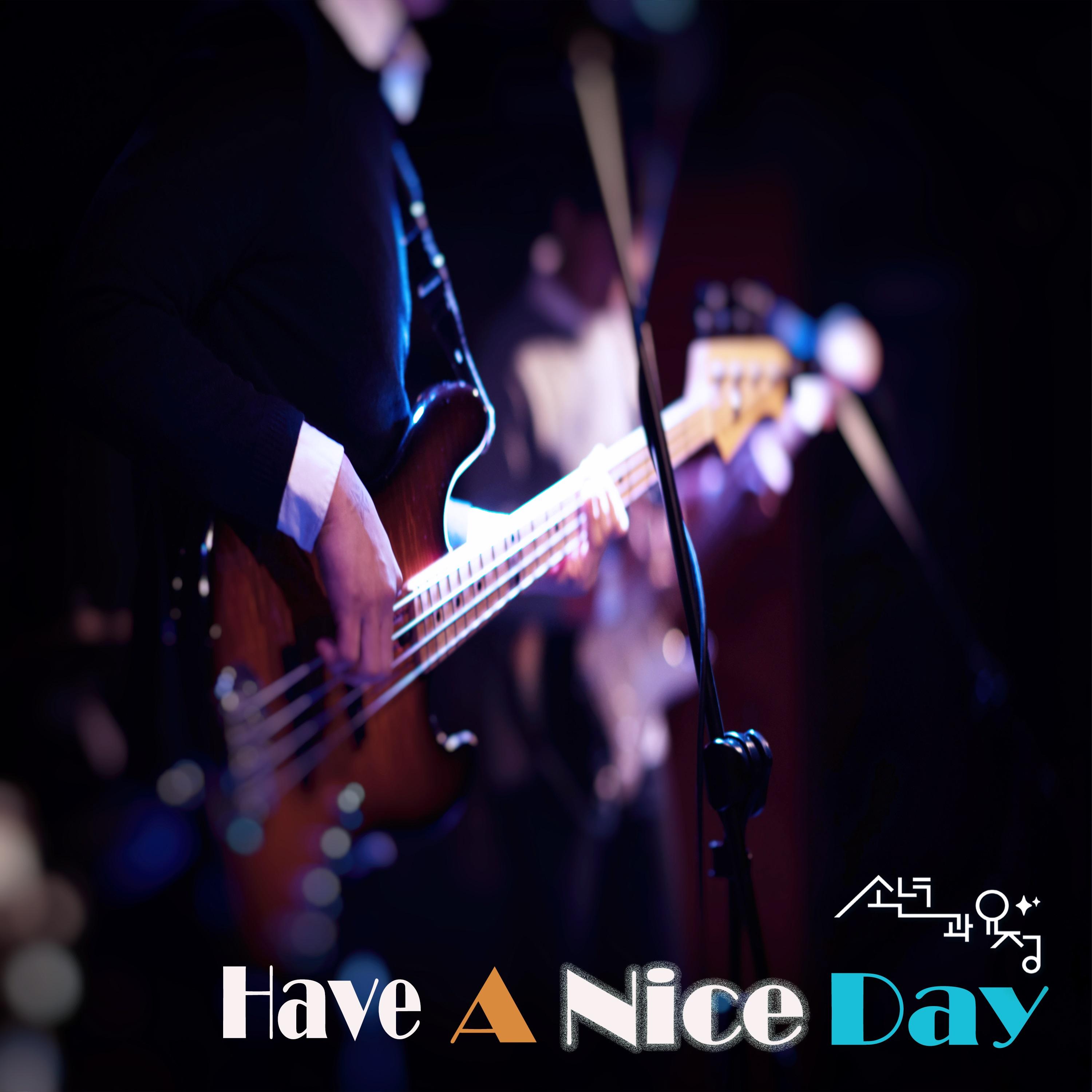 Have A Nice Day