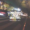 Something Just LikeThis「合唱版」