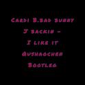 Cardi B,Bad Bunny,J Balvin - I Like It专辑