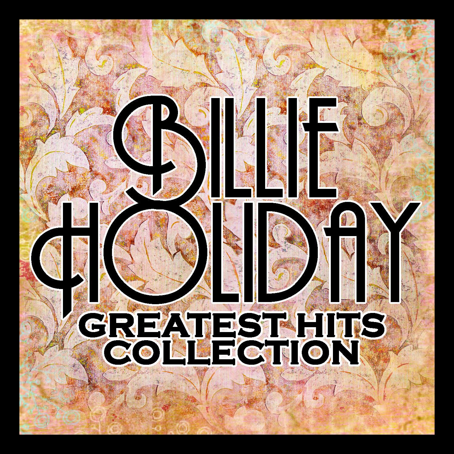 Billie Holiday: Greatest Hits Collection专辑