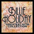 Billie Holiday: Greatest Hits Collection