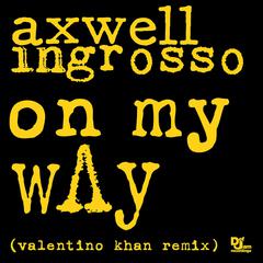 On My Way (Valentino Khan Remix)