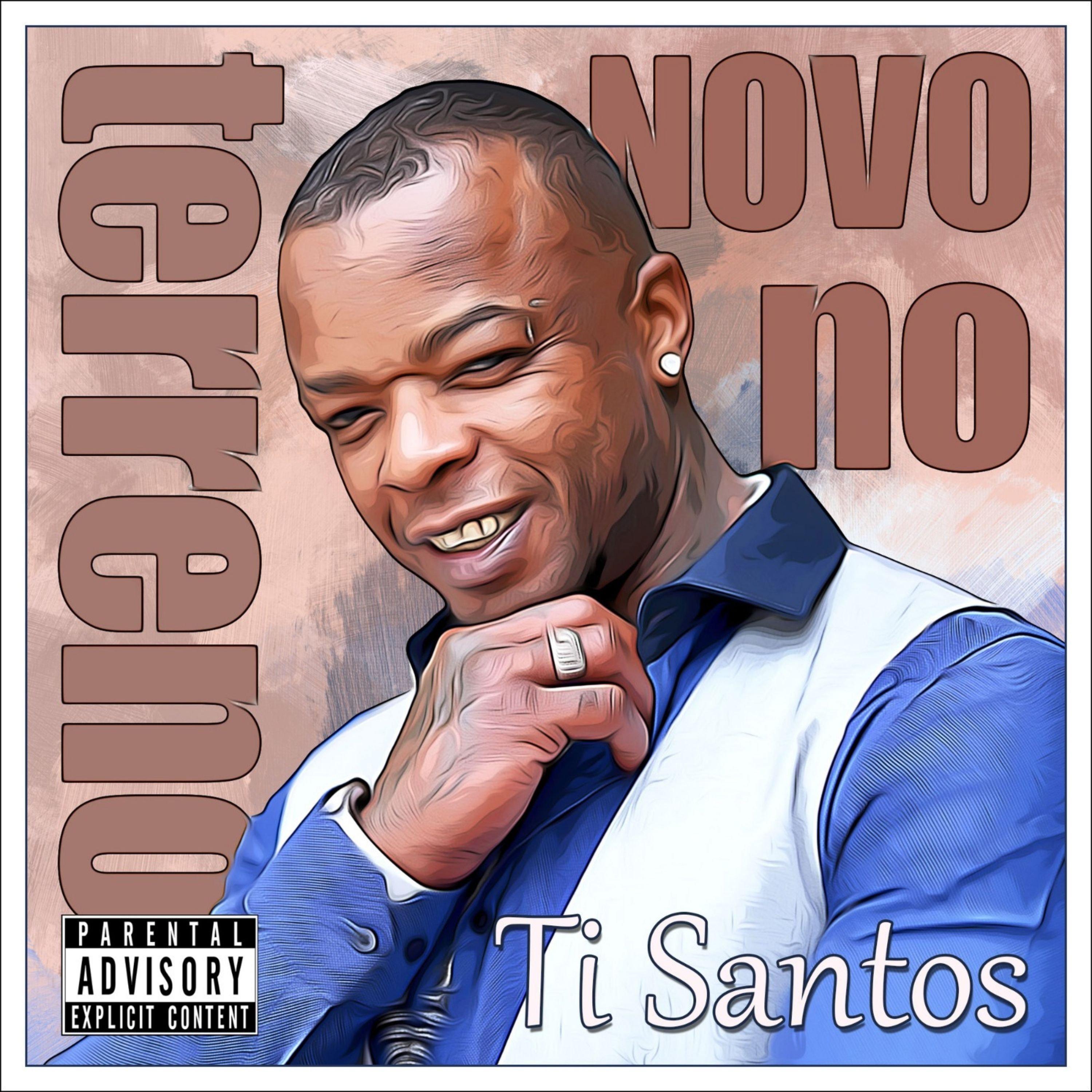 Ti Santos - Novo no Terreno