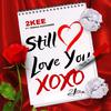 2kee - Still Love You