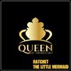 Queen of the Ratchet Chorus - Ratchet The Little Mermaid