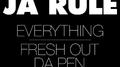 Everything / Fresh Out Da Pen专辑