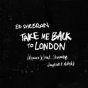 Take Me Back To London (Remix) [feat. Stormzy, Jaykae & Aitch]专辑