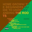 Home Grown! The Beginner's Guide to Understanding the Roots, Vols. 1 & 2