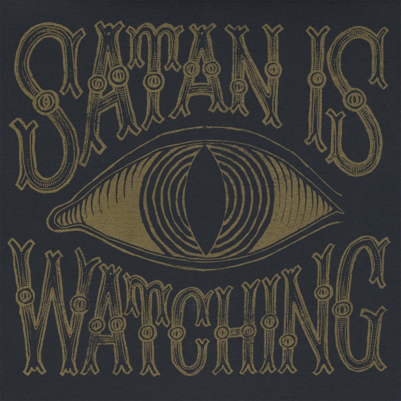 Satan is Watching