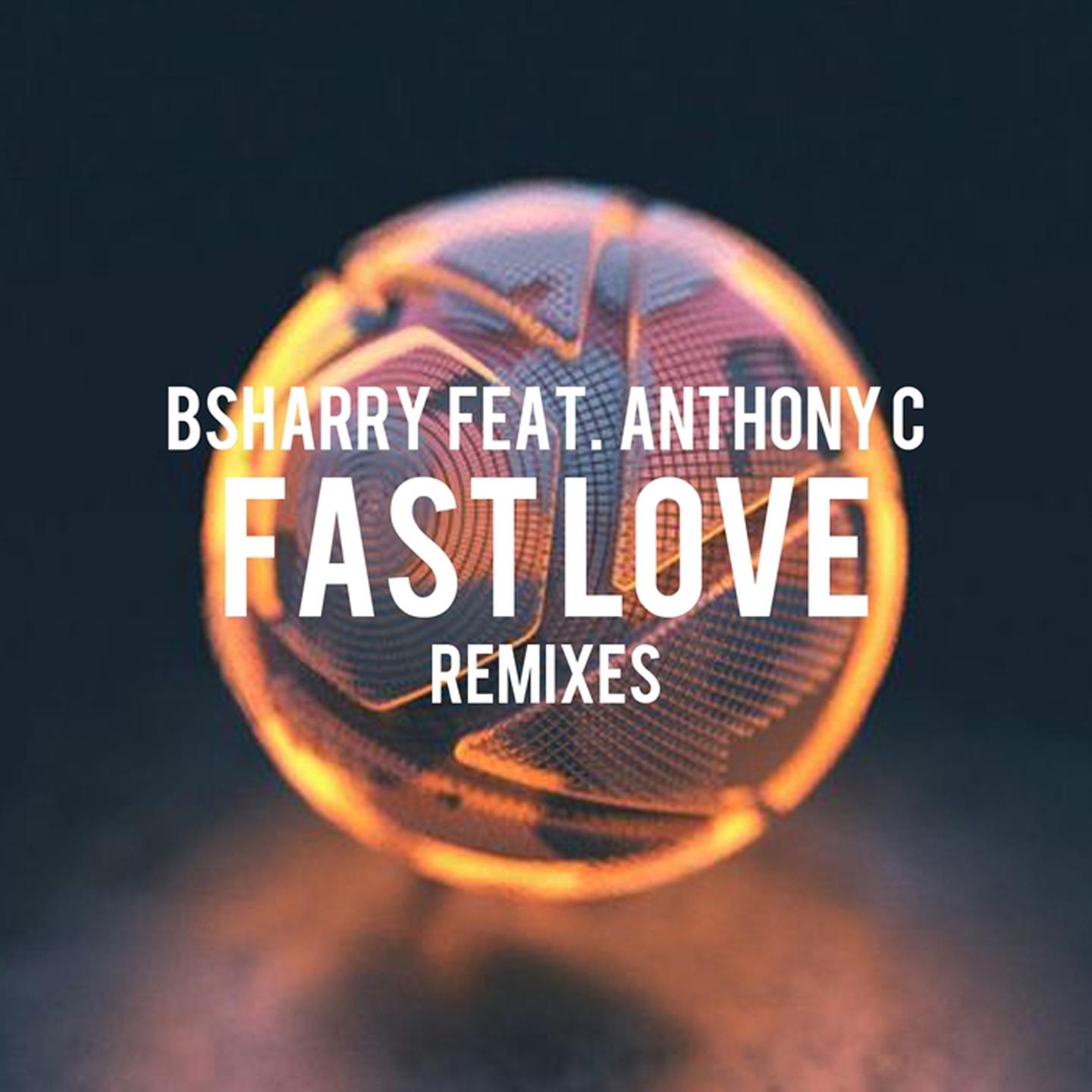 Fast Love (Remixes)