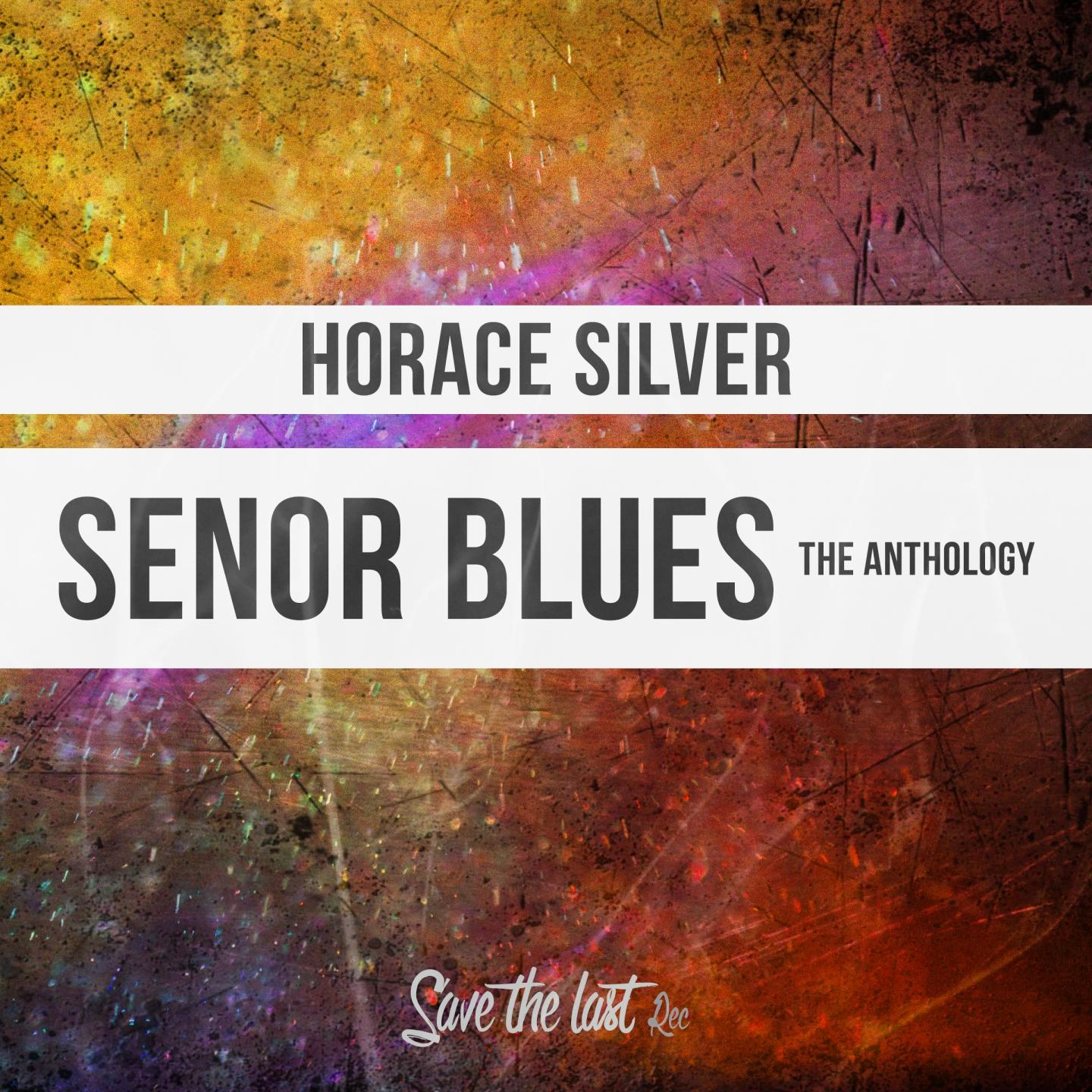Senor Blues (The Anthology)