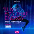  I Live For That Energy (ASOT 800 Anthem) (Remixes)