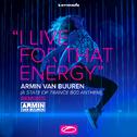  I Live For That Energy (ASOT 800 Anthem) (Remixes)专辑