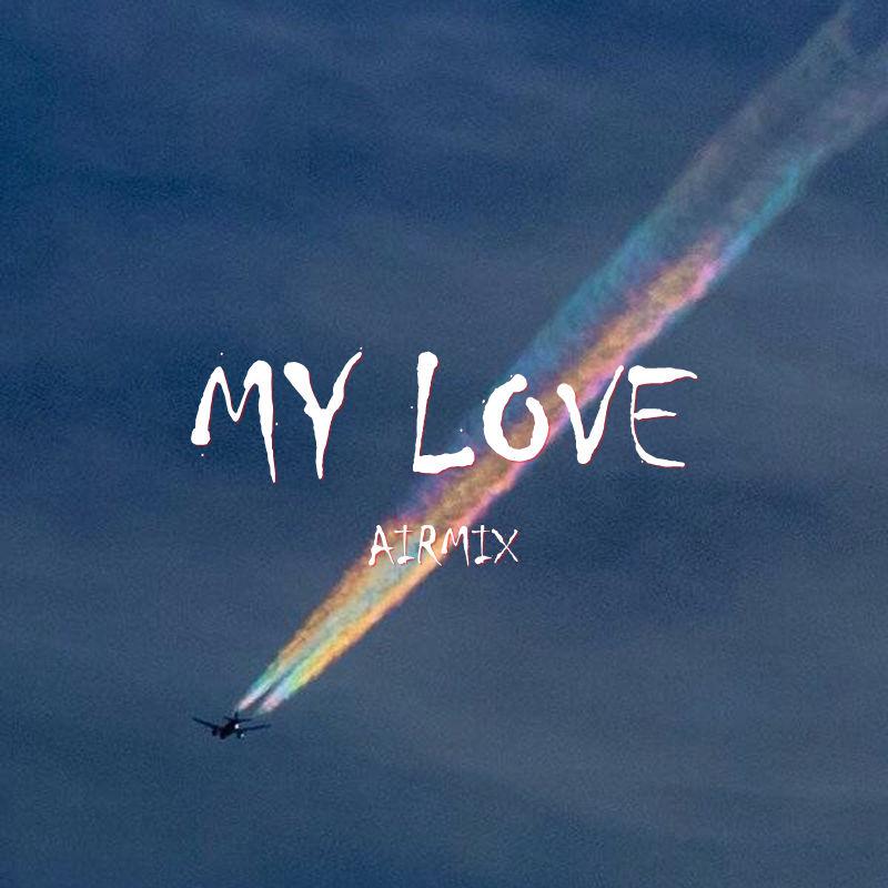 My Love(Airmix)专辑