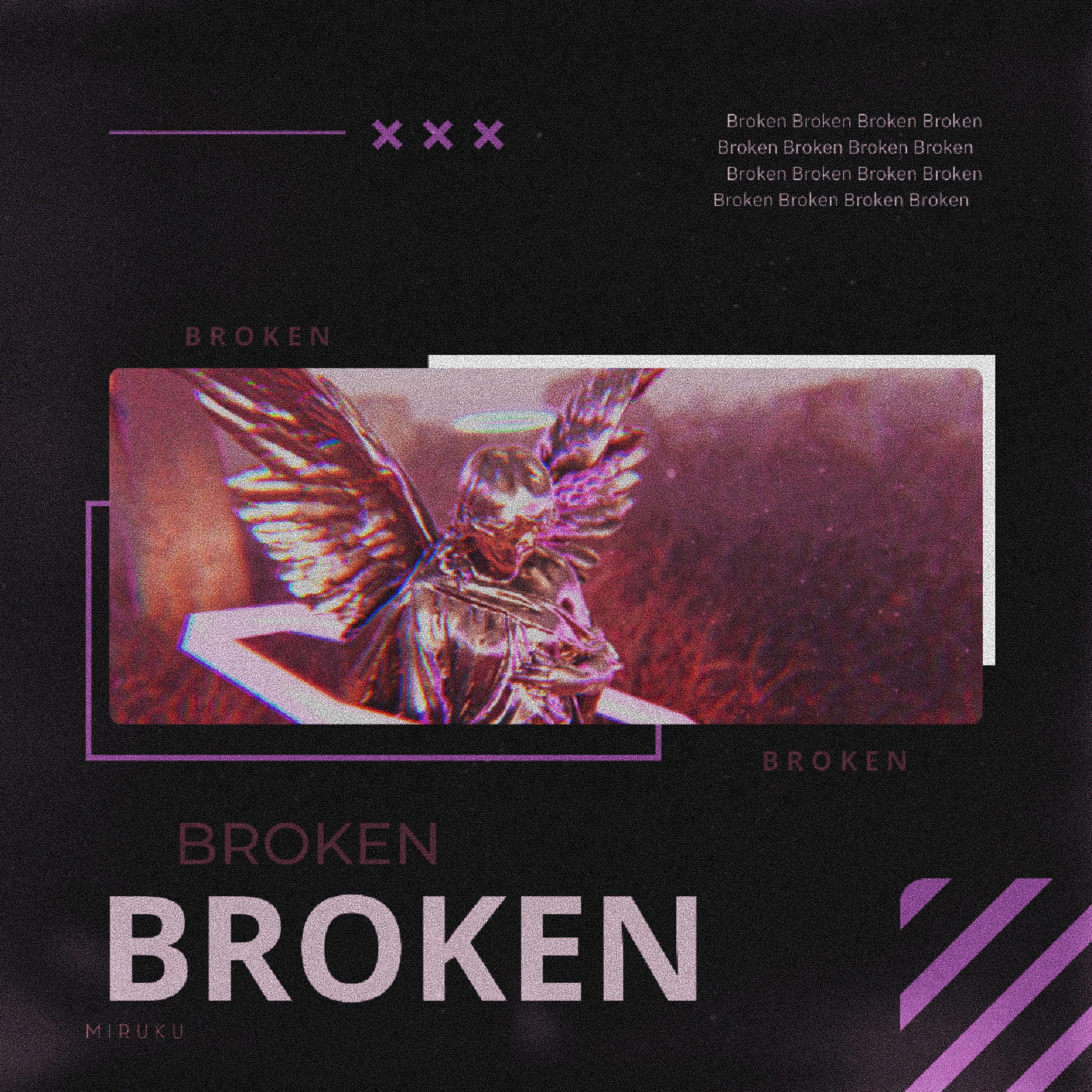 Broken