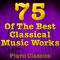 The 75 Top Classical Music Pieces专辑