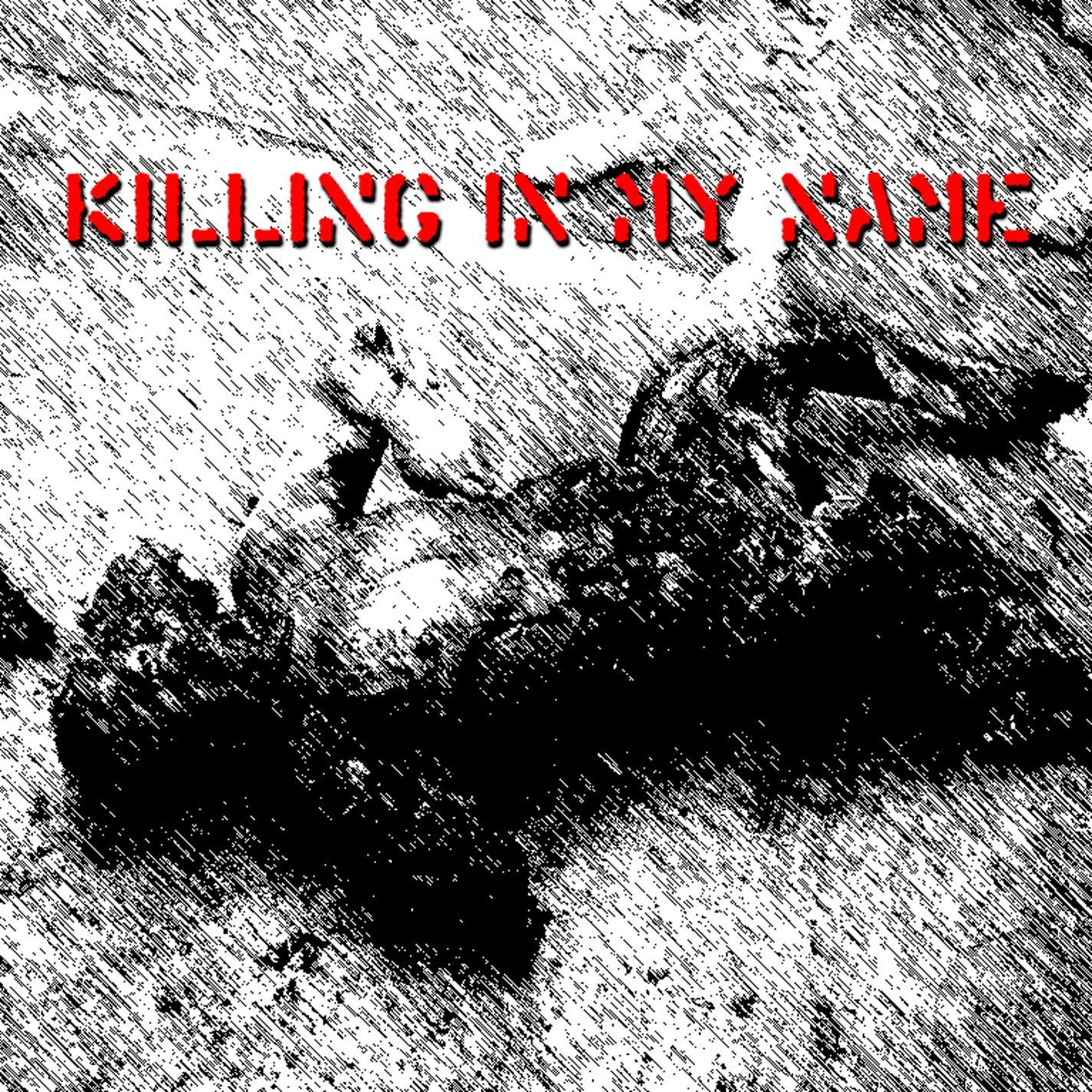 Killing in My Name (504 Club Mix)