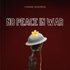 Cherine Anderson - No Peace In War