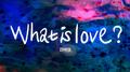 What is love? Pt.1专辑
