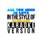 All You Need Is Love (In the Style of Bandaged) [Karaoke Version] - Single专辑