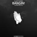 Bangin! (Gioni Remix)专辑