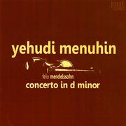 Mendelssohn: Concerto in D Minor