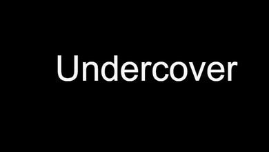 Undercover