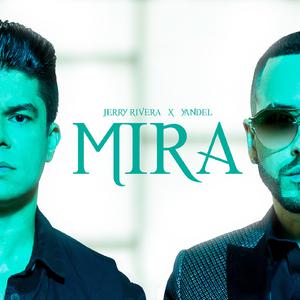 Yandel、Jerry Rivera - Mira