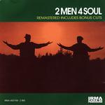 2 Men 4 Soul (Remastered)专辑