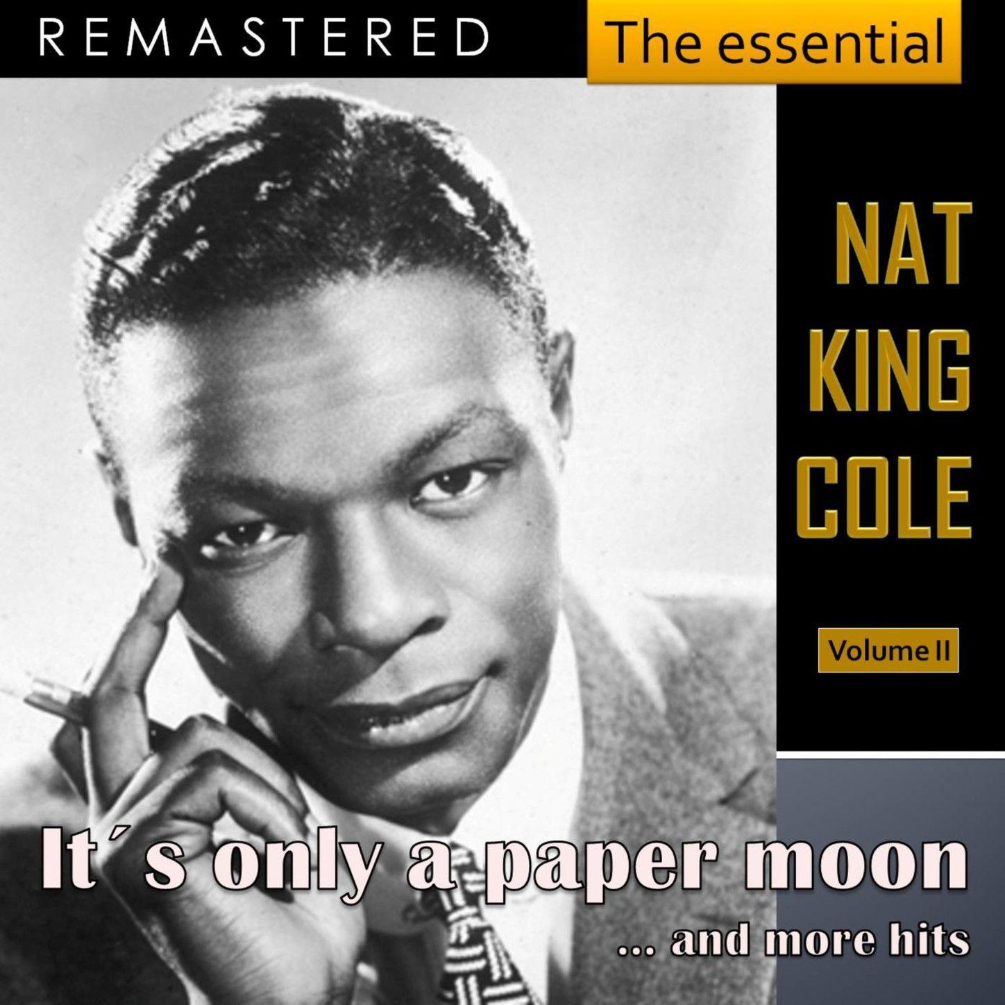 The Essential Nat King Cole, Vol. 2 (Live - Remastered)专辑