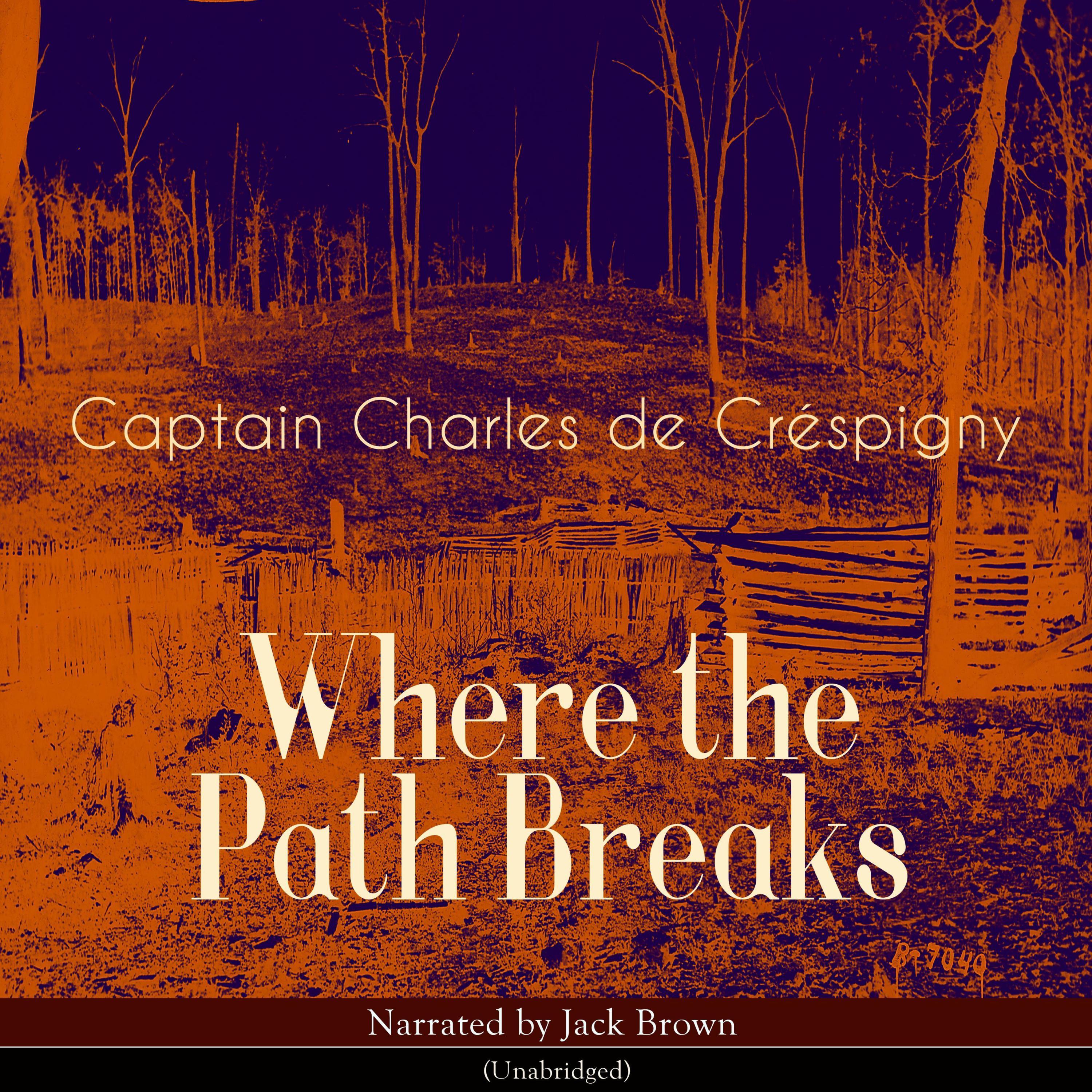 Where the Path Breaks