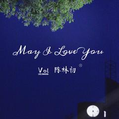 May I Love You