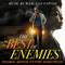 The Best of Enemies (Original Motion Picture Soundtrack)专辑