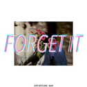 Forget it专辑