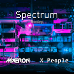 Spectrum（Mxeorn & X People Bootleg）专辑