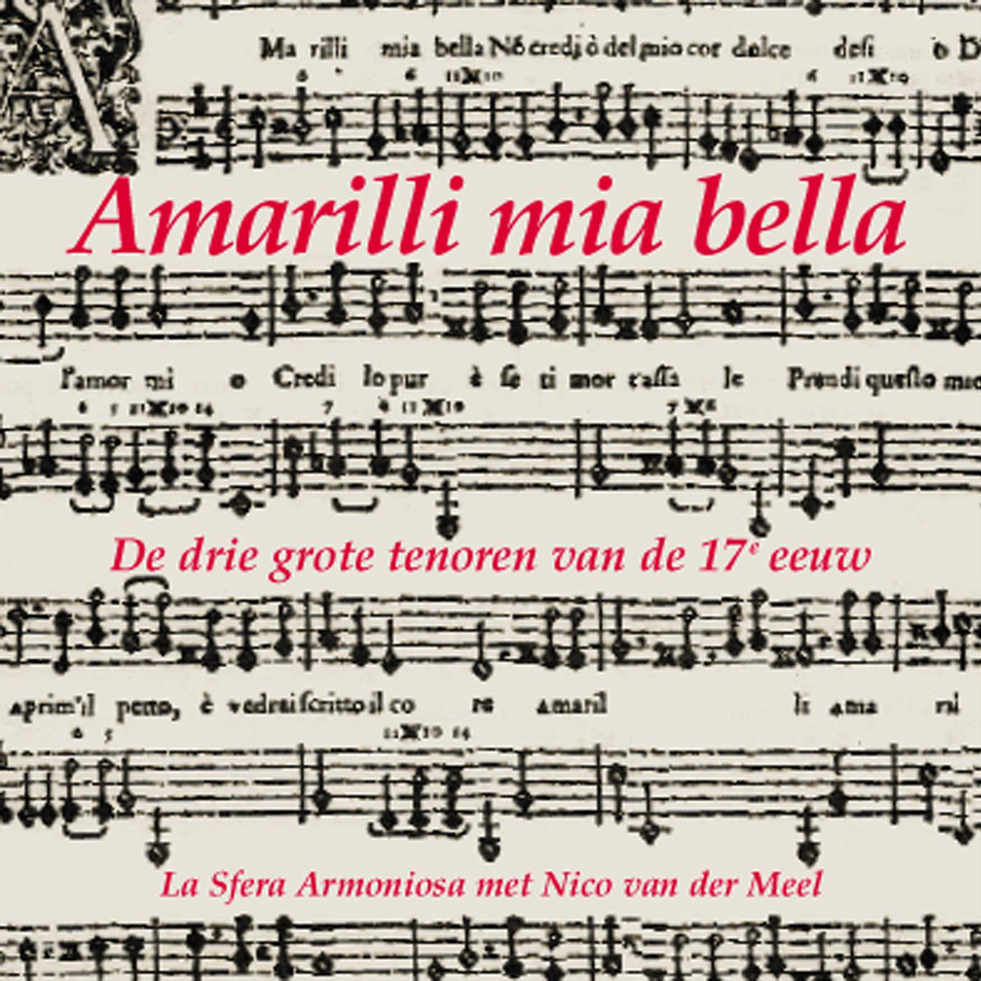 Vocal and Chamber Music - CACCINI, G. / RASI, F. / DOGNAZZI, F. / ROGNONI, R. / BASSANO, G. (Amarilli mia bella) (Meel, La Sfera Armoniosa)