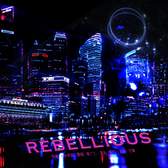 Rebellious（cover：ONER灵超）