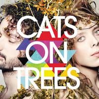 Cats On Trees资料,Cats On Trees最新歌曲,Cats On TreesMV视频,Cats On Trees音乐专辑,Cats On Trees好听的歌