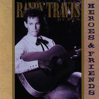 Heroes And Friends - Randy Travis (karaoke)