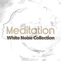 Meditation: White Noise Collection