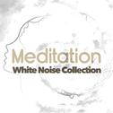 Meditation: White Noise Collection专辑