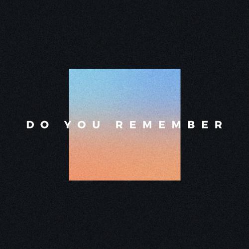 Do You Remember (SAINT WKND Remix)专辑